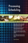 Processing Scheduling a Complete Guide - Book