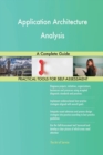 Application Architecture Analysis a Complete Guide - Book