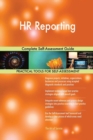 HR Reporting Complete Self-Assessment Guide - Book