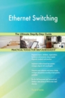 Ethernet Switching the Ultimate Step-By-Step Guide - Book