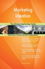 Marketing Ideation the Ultimate Step-By-Step Guide - Book