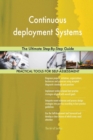 Continuous Deployment Systems the Ultimate Step-By-Step Guide - Book
