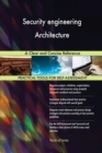 Security Engineering Architecture a Clear and Concise Reference - Book