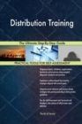 Distribution Training the Ultimate Step-By-Step Guide - Book