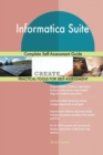 Informatica Suite Complete Self-Assessment Guide - Book