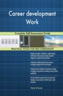 Career Development Work Complete Self-Assessment Guide - Book