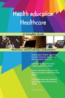 Health Education Healthcare a Complete Guide - Book