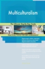 Multiculturalism the Ultimate Step-By-Step Guide - Book