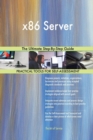 X86 Server the Ultimate Step-By-Step Guide - Book