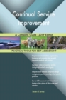 Continual Service Improvement a Complete Guide - 2019 Edition - Book