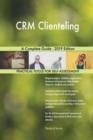 Crm Clienteling a Complete Guide - 2019 Edition - Book