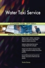 Water Taxi Service a Complete Guide - 2019 Edition - Book