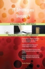It Strategies Support a Complete Guide - 2019 Edition - Book