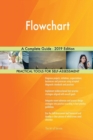 Flowchart a Complete Guide - 2019 Edition - Book