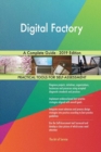 Digital Factory a Complete Guide - 2019 Edition - Book