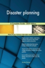 Disaster Planning a Complete Guide - 2019 Edition - Book