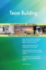 Team Building a Complete Guide - 2019 Edition - Book