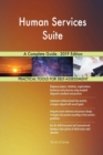 Human Services Suite a Complete Guide - 2019 Edition - Book