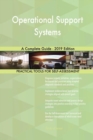 Operational Support Systems A Complete Guide - 2019 Edition - Book