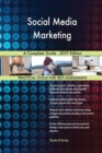 Social Media Marketing A Complete Guide - 2019 Edition - Book