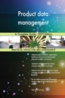 Product data management A Complete Guide - 2019 Edition - Book