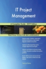 IT Project Management A Complete Guide - 2019 Edition - Book
