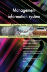 Management information system A Complete Guide - 2019 Edition - Book