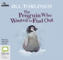 The Penguin Who Wanted to Find Out - Book