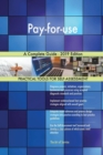 Pay-for-use A Complete Guide - 2019 Edition - Book