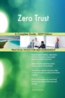 Zero Trust A Complete Guide - 2019 Edition - Book