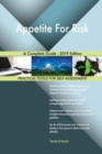 Appetite For Risk A Complete Guide - 2019 Edition - Book