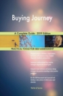 Buying Journey A Complete Guide - 2019 Edition - Book