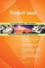 Product Lead A Complete Guide - 2019 Edition - Book