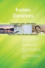 Business Disruptions A Complete Guide - 2019 Edition - Book