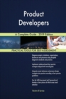 Product Developers A Complete Guide - 2019 Edition - Book