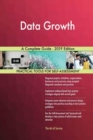 Data Growth A Complete Guide - 2019 Edition - Book