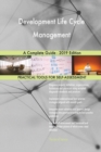 Development Life Cycle Management A Complete Guide - 2019 Edition - Book