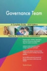 Governance Team A Complete Guide - 2019 Edition - Book