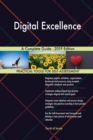 Digital Excellence A Complete Guide - 2019 Edition - Book