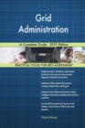 Grid Administration A Complete Guide - 2019 Edition - Book