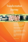 Transformation Journey A Complete Guide - 2019 Edition - Book