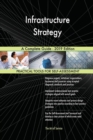 Infrastructure Strategy A Complete Guide - 2019 Edition - Book