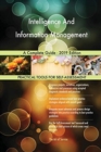 Intelligence And Information Management A Complete Guide - 2019 Edition - Book