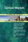 Services Markets A Complete Guide - 2019 Edition - Book