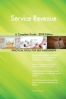 Service Revenue A Complete Guide - 2019 Edition - Book