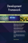 Development Framework A Complete Guide - 2019 Edition - Book