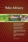 Robo Advisory A Complete Guide - 2019 Edition - Book