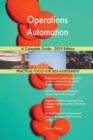 Operations Automation A Complete Guide - 2019 Edition - Book