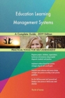 Education Learning Management Systems A Complete Guide - 2019 Edition - Book