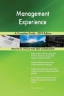 Management Experience A Complete Guide - 2019 Edition - Book